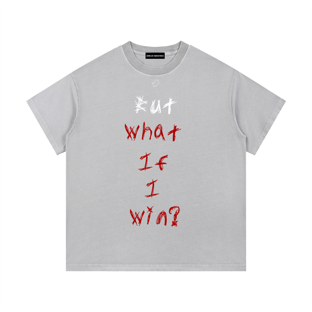 But What If I Win Tee — Light Gray — Front